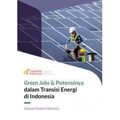 Green Jobs dan Potensinya Dalam Transisi Energi di Indonesia - Versi Buku